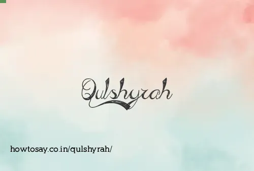Qulshyrah