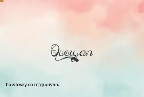 Quoiyan