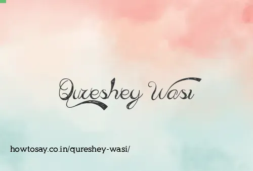 Qureshey Wasi