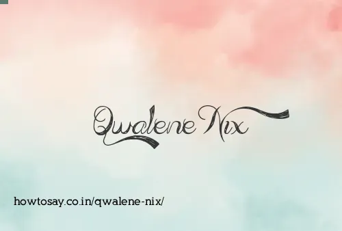 Qwalene Nix