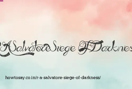 R A Salvatore Siege Of Darkness