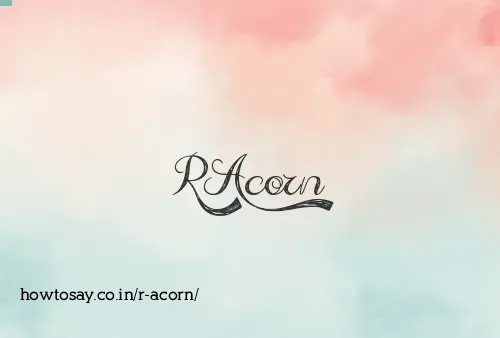 R Acorn