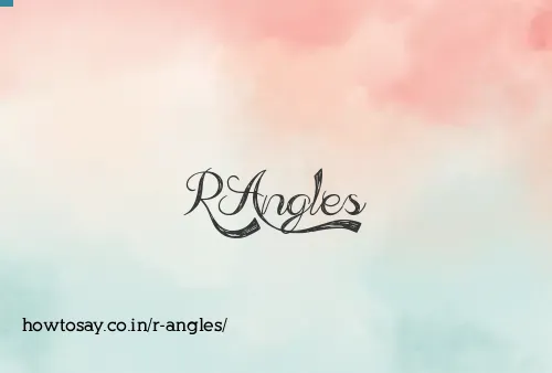 R Angles