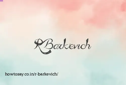 R Barkevich