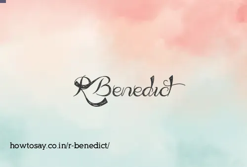 R Benedict