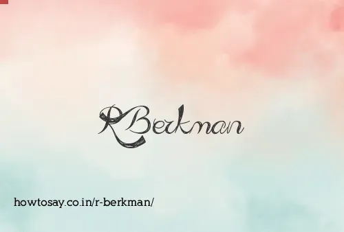 R Berkman
