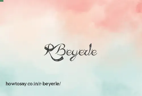 R Beyerle