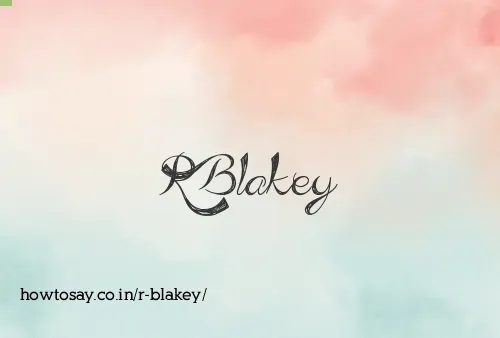 R Blakey