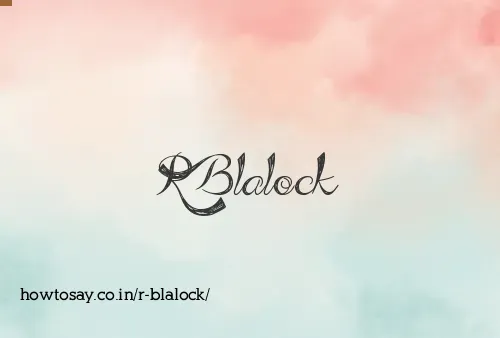 R Blalock