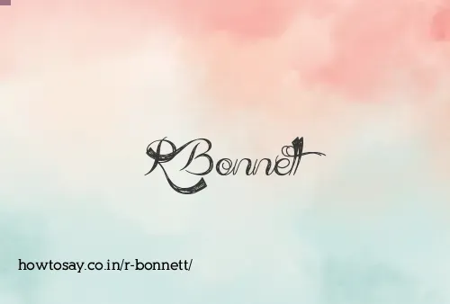 R Bonnett