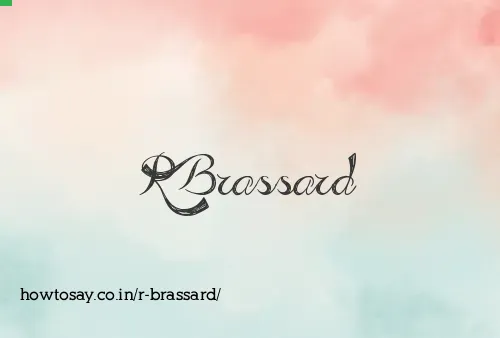 R Brassard