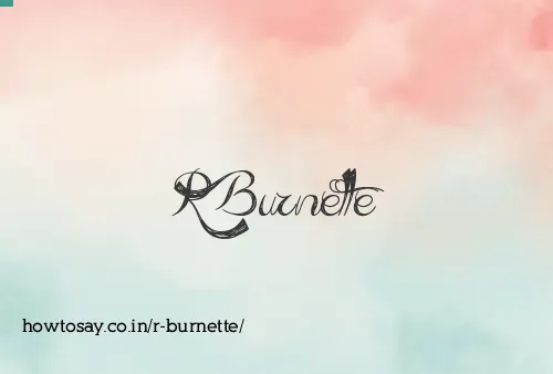 R Burnette