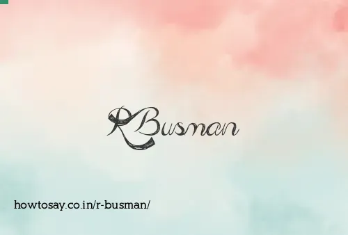 R Busman