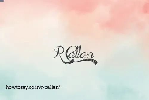 R Callan