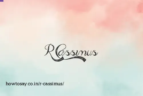 R Cassimus