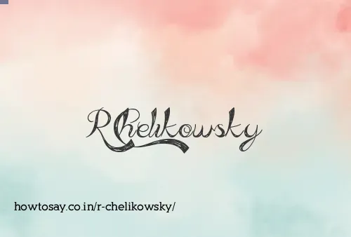 R Chelikowsky