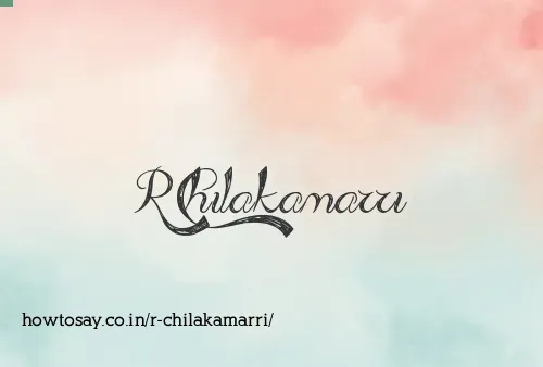 R Chilakamarri