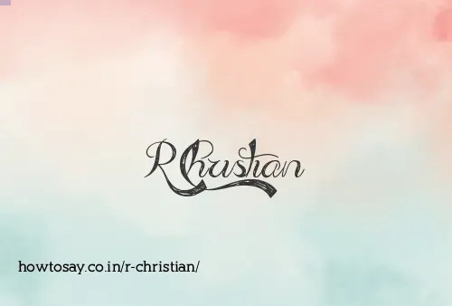 R Christian