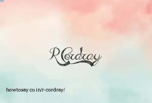 R Cordray