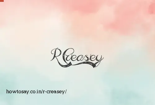 R Creasey