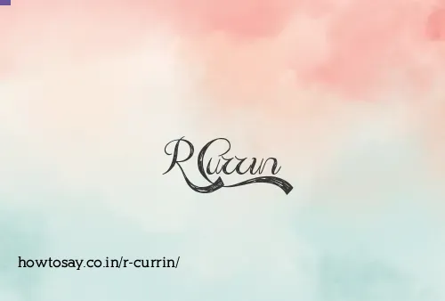 R Currin