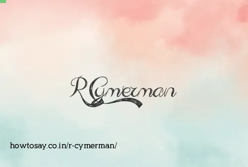 R Cymerman