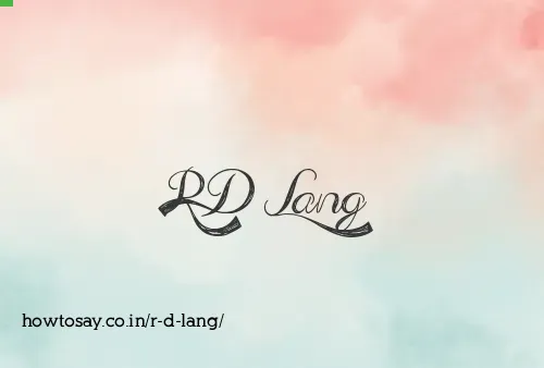 R D Lang
