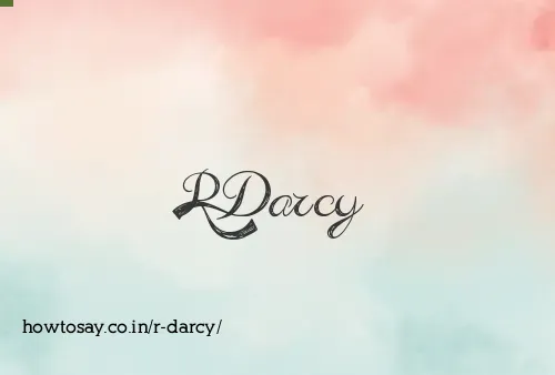 R Darcy
