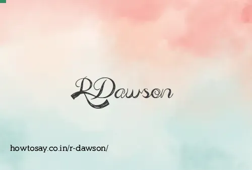 R Dawson