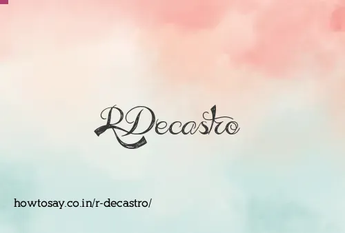 R Decastro