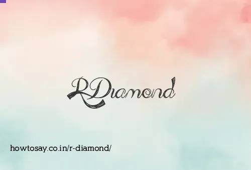 R Diamond
