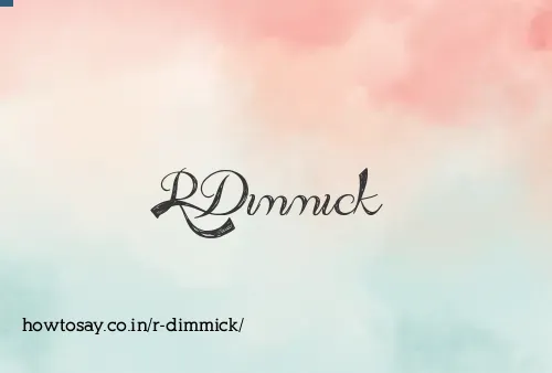 R Dimmick