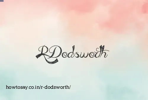 R Dodsworth