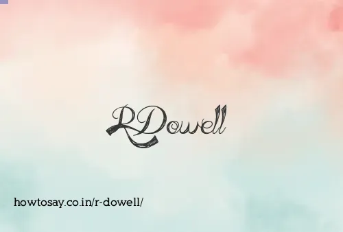 R Dowell