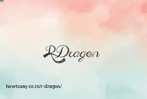R Dragon