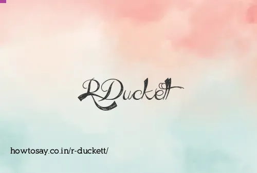 R Duckett
