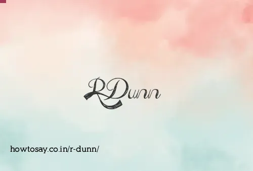 R Dunn