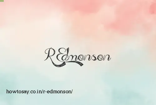R Edmonson