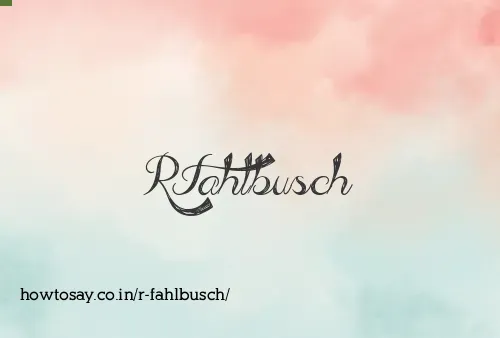 R Fahlbusch
