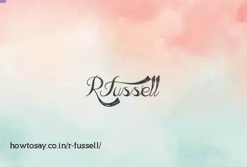R Fussell