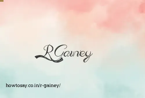 R Gainey