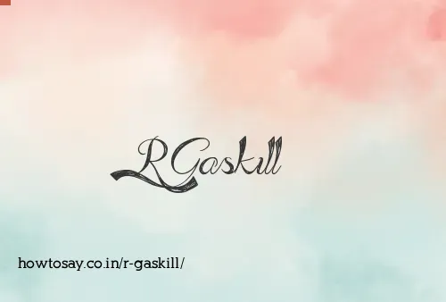 R Gaskill