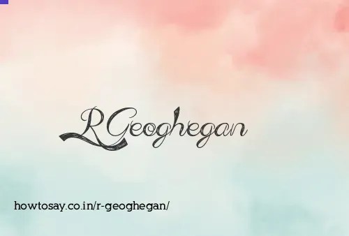 R Geoghegan