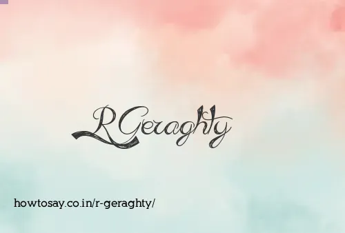 R Geraghty