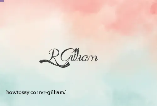 R Gilliam
