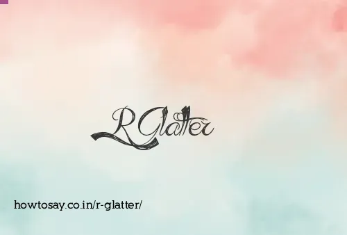 R Glatter