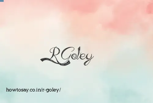 R Goley