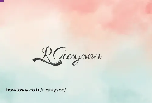 R Grayson