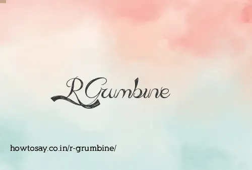 R Grumbine