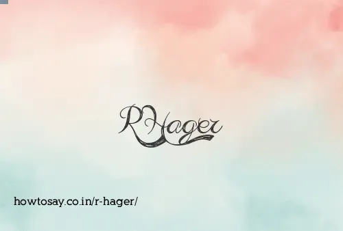 R Hager